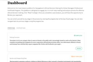 screen shot of the dashboard for the case analysis platform at Georgetown University's Ethical Decision-making for Global Managers Professional Certificate Program